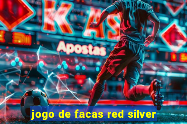 jogo de facas red silver